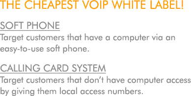 THE CHEAPEST VOIP WHITE LABEL 